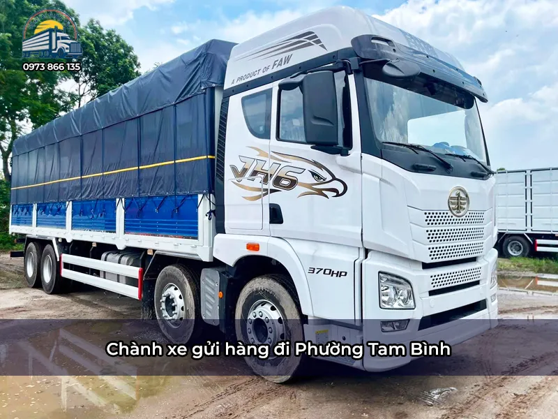 Chành xe gửi hàng đi Phường Tam Bình